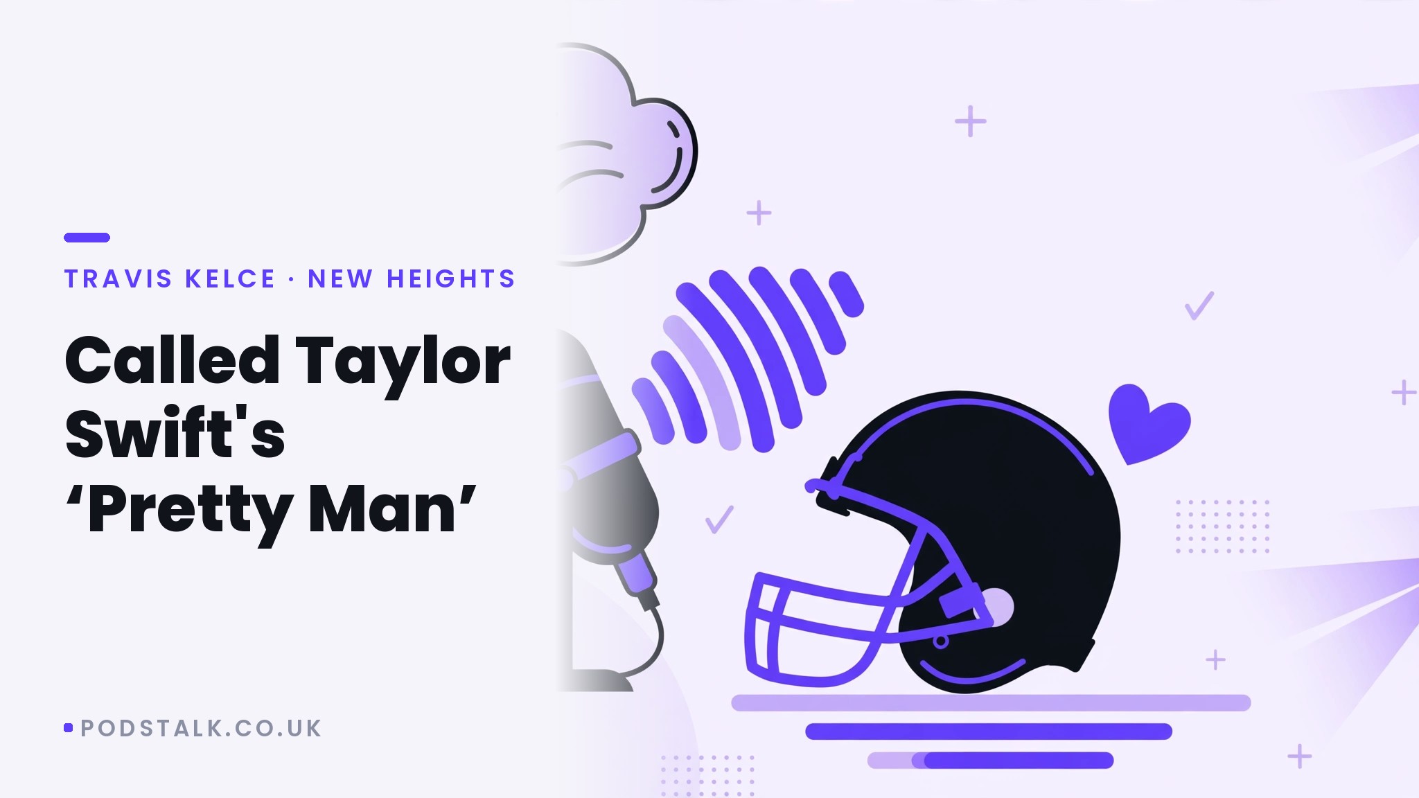 Travis Kelce Gets Called Taylor Swift's "Pretty Man"